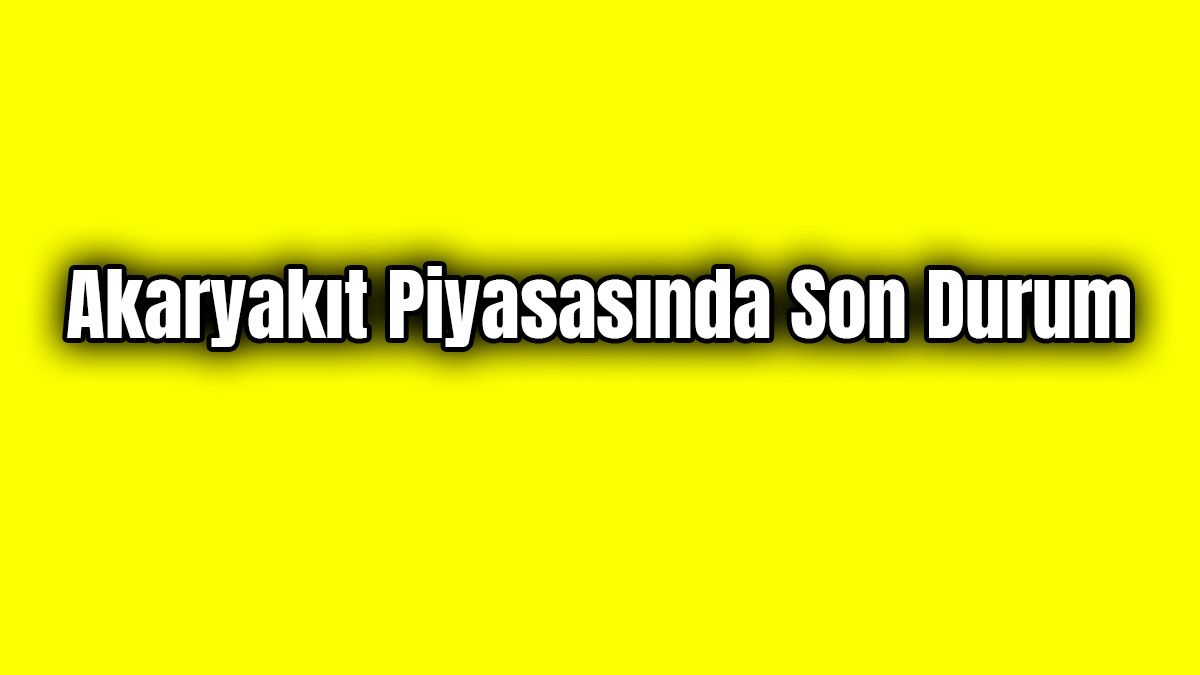 Akaryakıt Piyasasında Son Durum İndirim Geliyor Mu?