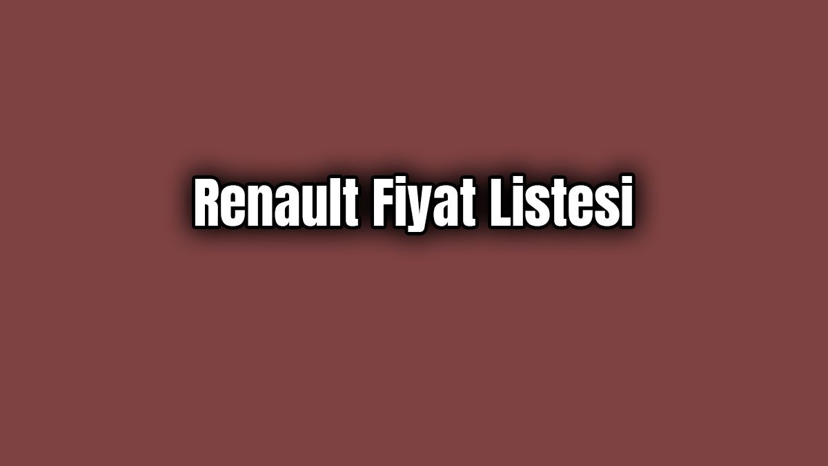 Renault Fiyat Listesi Ocak 2020