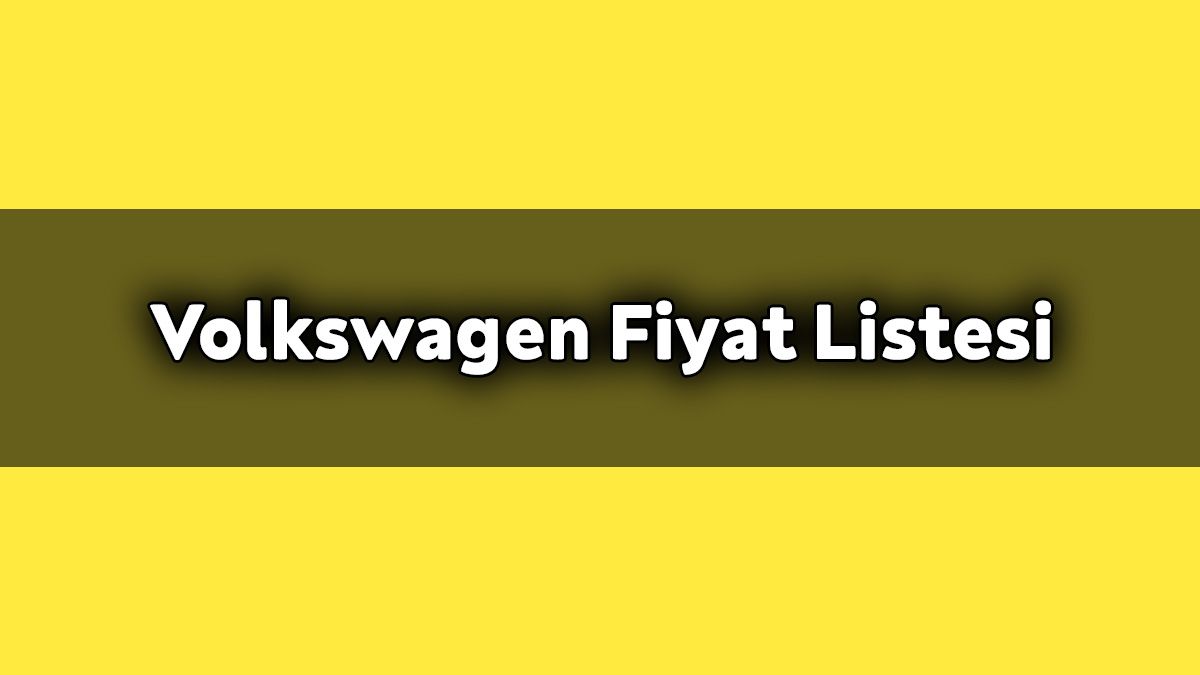 Volkswagen Modelleri Kasım 2020 Fiyat Listesi!