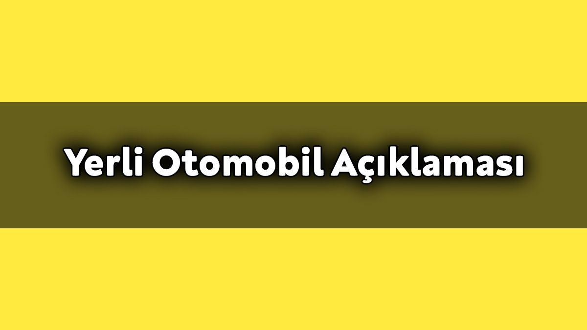 Bakan Varank'tan Yerli Otomobil Açıklaması