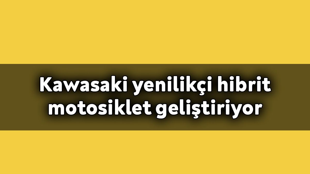Kawasaki Yenilikçi Hibrit Motosiklet Geliştiriyor