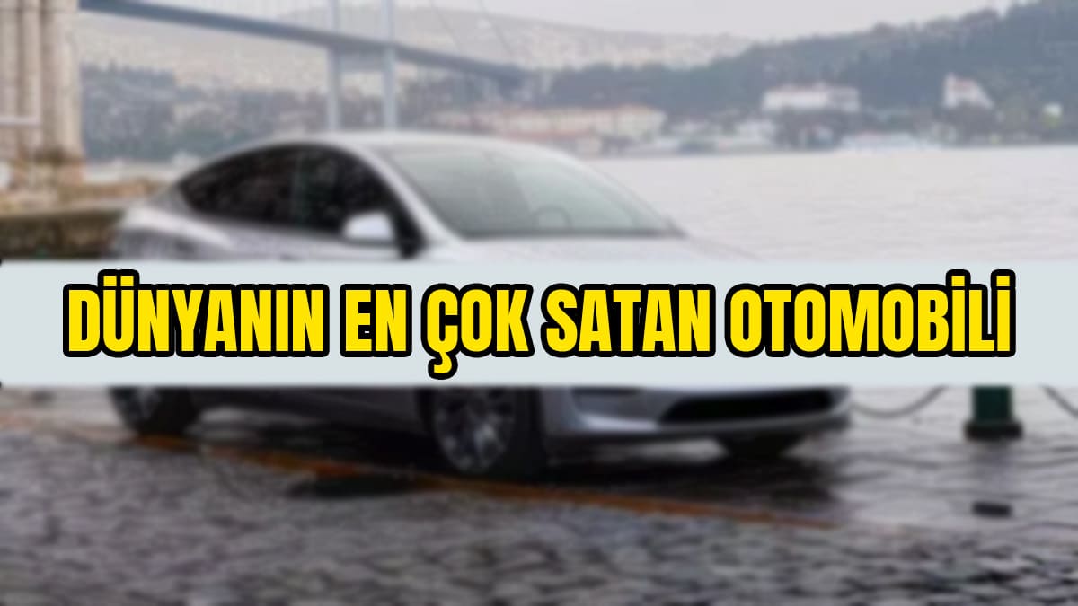2023'Te Dünyanın En Çok Satan Otomobili Belli Oldu